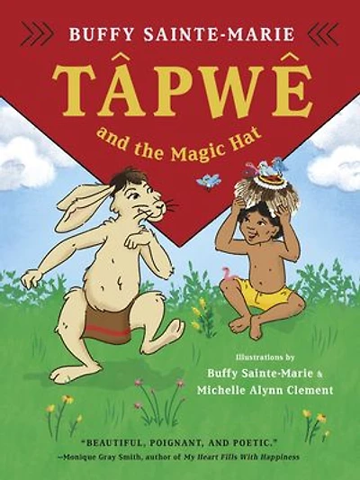 Tapwe êkwa mamâhtâwastotin / and the Magic Hat, Cree edition