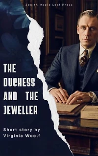 The Duchess and the Jeweller: A Brilliant Tale of Vanity, Ambition, and Social Intrigue