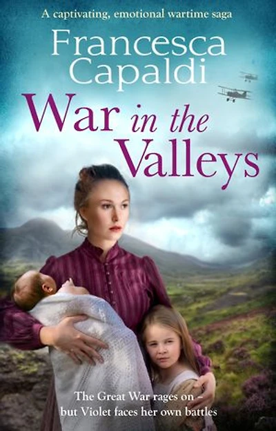 War in the Valleys: A captivating, emotional wartime saga