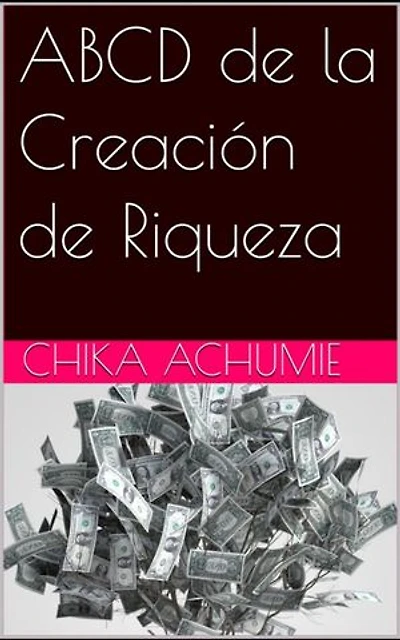 ABCD de la Creación de Riqueza