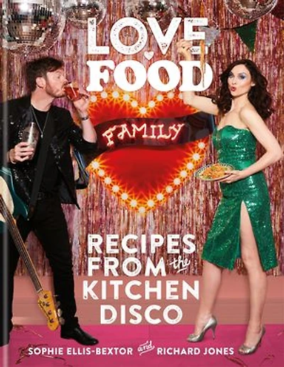 Love. Food. Family: Recipes from the Kitchen Disco