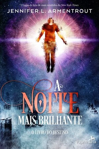 A noite mais brilhante: LIVRO 3 DA SÉRIE ESTRELAS NEGRAS