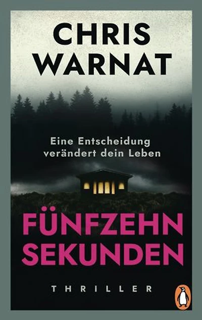 15 Sekunden: Thriller. „Chris Warnat ist meine Thrillerentdeckung des Jahres!“ Romy Fölck