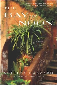The Bay of Noon: A Novel