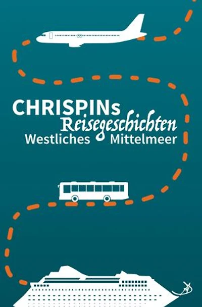 Chrispins Reisegeschichten: Westliches Mittelmeer