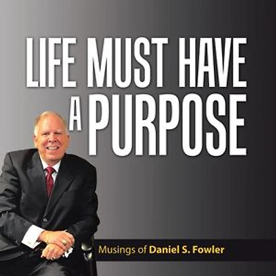 Life Must Have A Purpose: Collection of Personal Essays