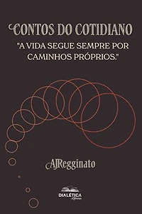 Contos do cotidiano: a vida tem caminhos próprios