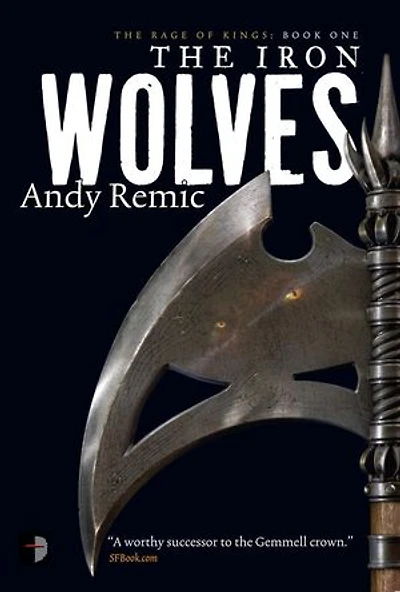 The Iron Wolves: Book 1 of Rage Kings