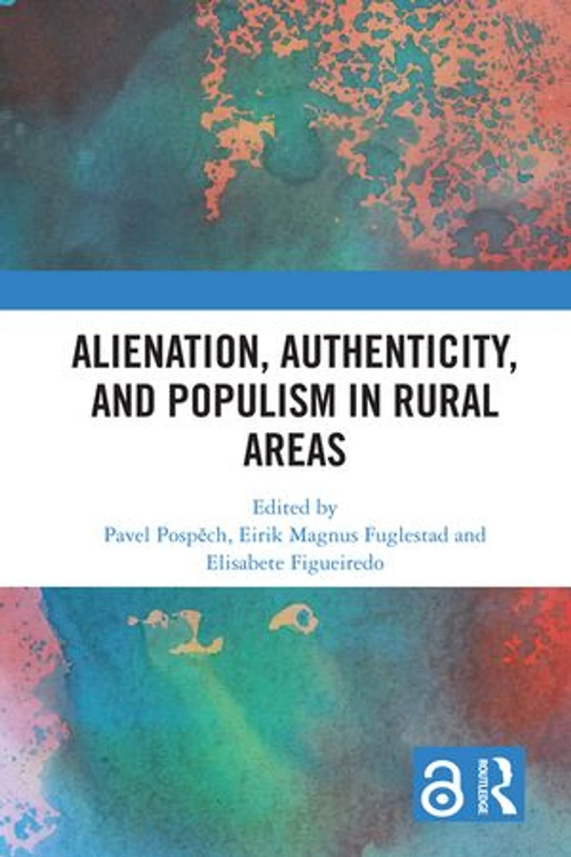 Alienation, Authenticity, and Populism Rural Areas