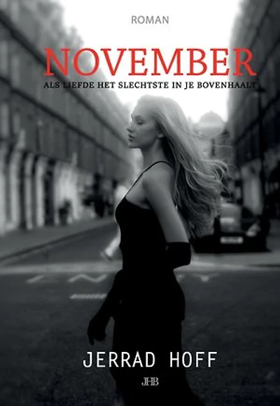 November: Als liefde het slechtste in je bovenhaalt.