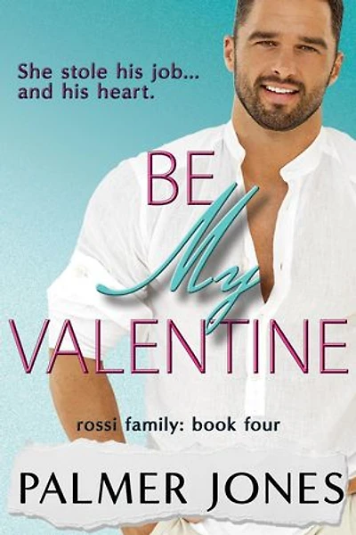Be My Valentine: Rossi Family, #4