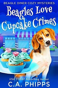Beagles Love Cupcake Crimes: Beagle Diner Cozy Mysteries