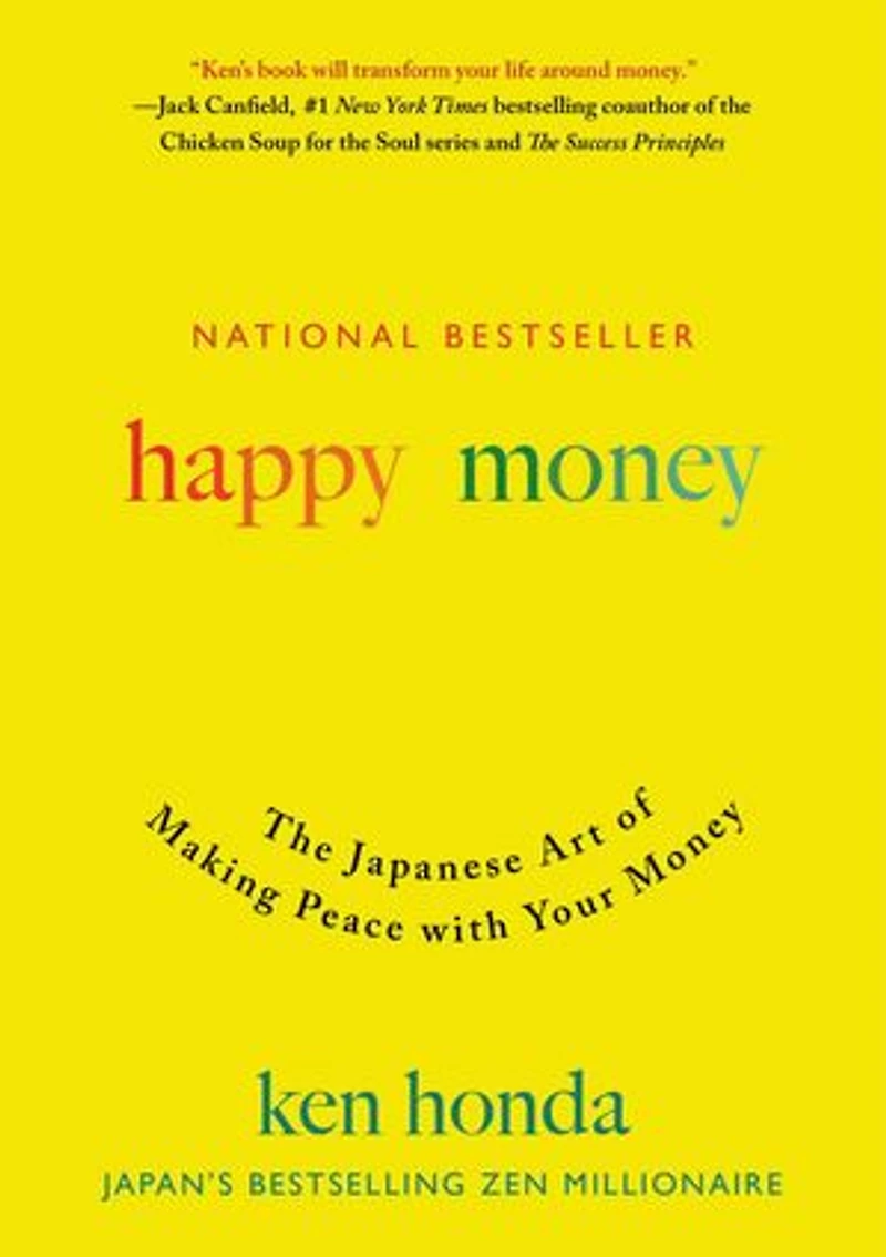 Happy Money: The Japanese Art of Making Peace with Your Money