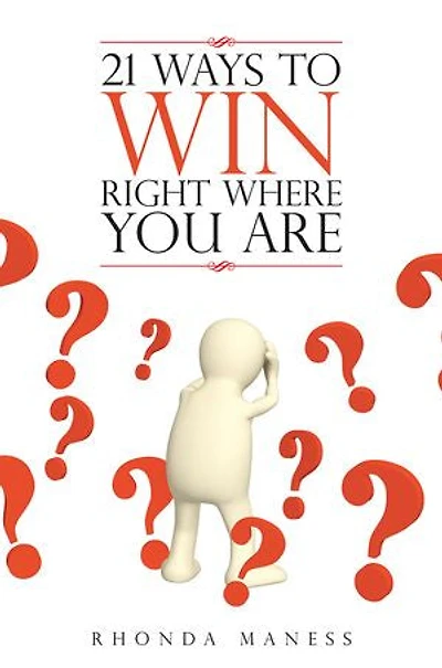 21 Ways to Win Right Where You Are