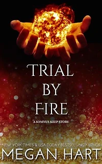 Trial by Fire: A Somnus Keep Story