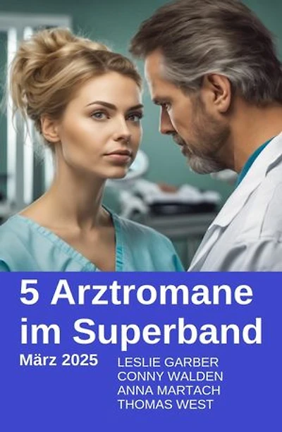 5 Arztromane im Superband März 2025