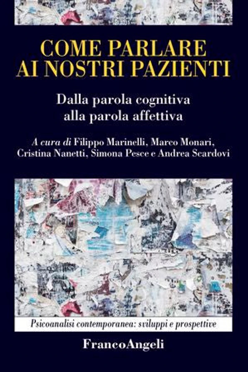 Come parlare ai nostri pazienti: Dalla parola cognitiva alla parola affettiva