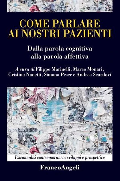 Come parlare ai nostri pazienti: Dalla parola cognitiva alla parola affettiva