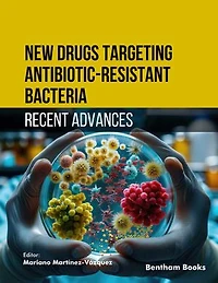 New Drugs Targeting Antibiotic-Resistant Bacteria: Recent Advances