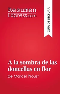 A la sombra de las doncellas en flor: de Marcel Proust