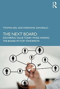 the Next Board: Delivering Value Today while Making Board Fit for Tomorrow