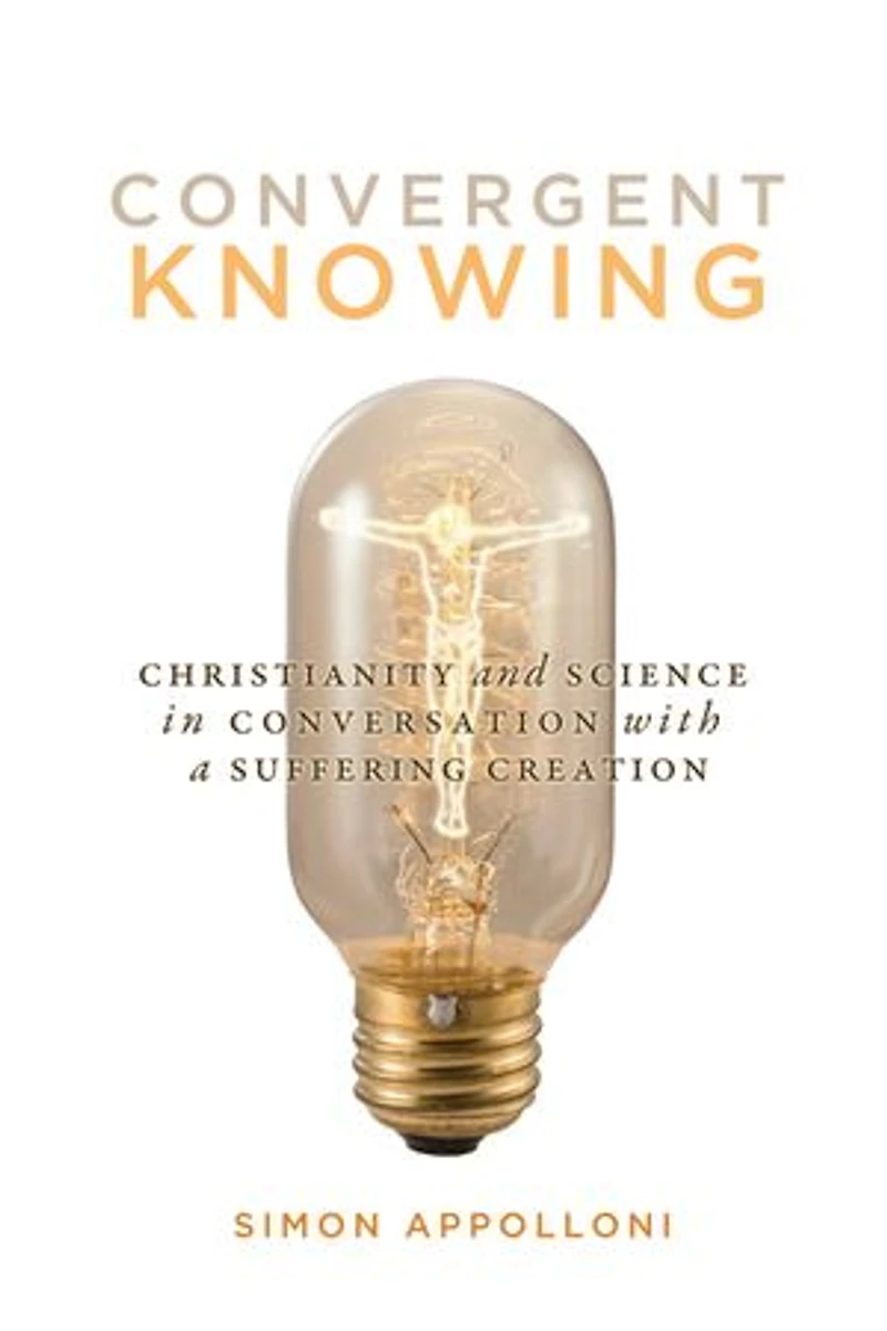 Convergent Knowing: Christianity and Science Conversation with a Suffering Creation