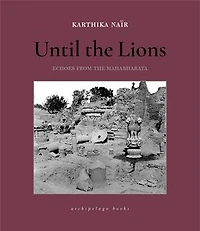 Until the Lions: Echoes from Mahabharata