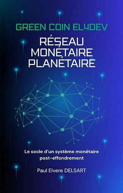 GREEN COIN EL4DEV - Réseau monétaire planétaire