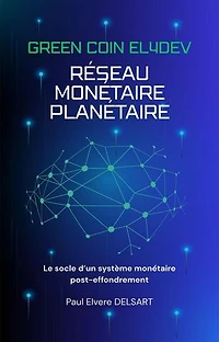 GREEN COIN EL4DEV - Réseau monétaire planétaire