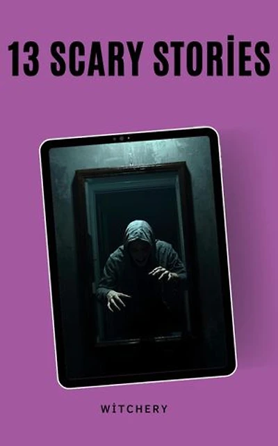 13 Scary Stories