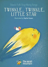 Twinkle, Little Star: Classic Folk Sing-along Songs