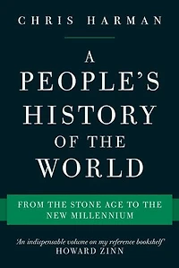 A People's History of the World: From Stone Age to New Millennium