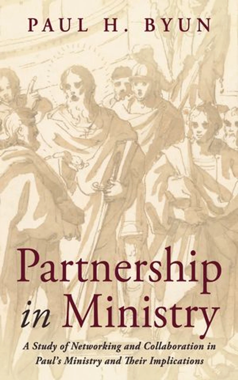 Partnership Ministry: A Study of Networking and Collaboration Paul's Ministry Their Implications