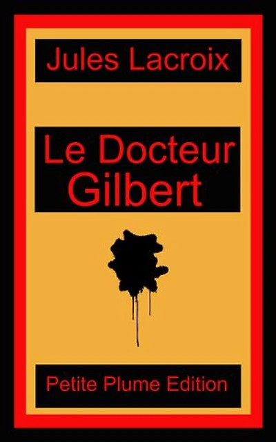 Le Docyeur Gilbert