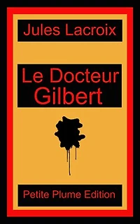 Le Docyeur Gilbert