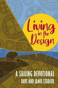 Living the Design: A Sailing Devotional