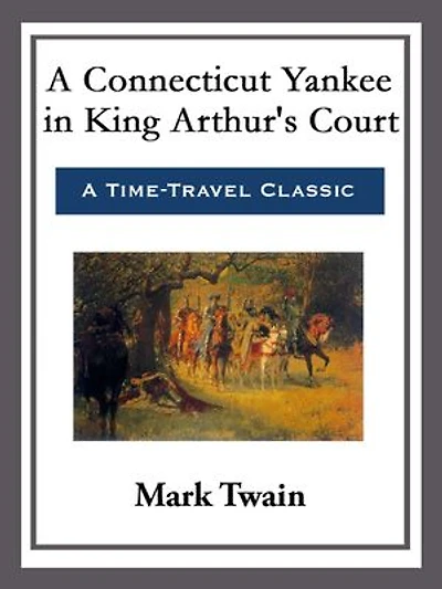 A Connecticut Yankee in King Arthur's Court