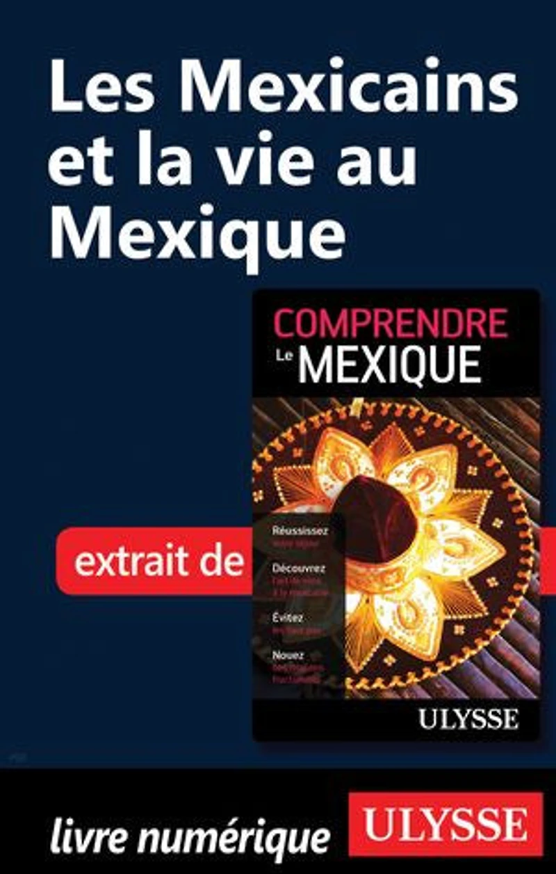 Comprendre le Mexique