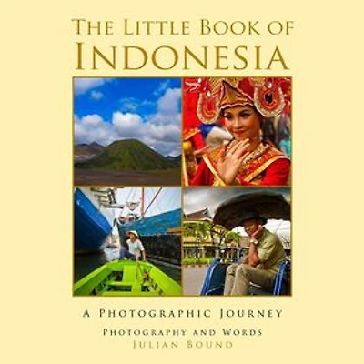 The Little Book of Indonesia: Little Travel Books by Julian Bound, #8