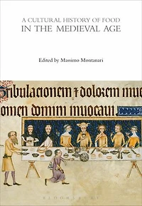 A Cultural History of Food the Medieval Age