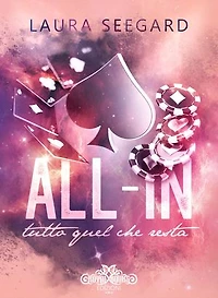 All-in. Tutto quel che resta