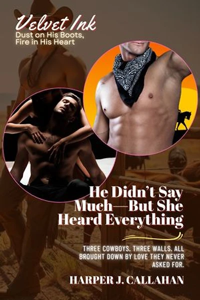 He Didn’t Say Much—But She Heard Everything: Three Cowboys. Three Walls. All Brought Down by Love They Never Asked For.
