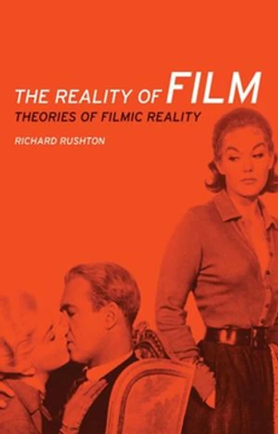 The reality of film: Theories filmic