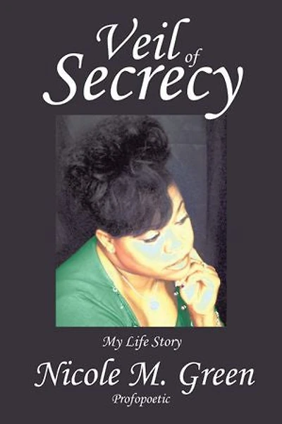 Veil Of Secrecy: My Life Story