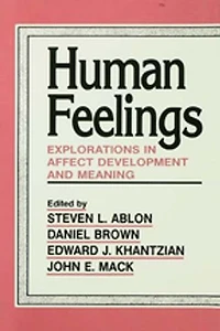 Human Feelings: Explorations Affect Development And Meaning