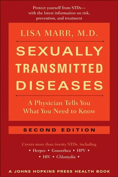 Sexually Transmitted Diseases: A Physician Tells You What Need to Know