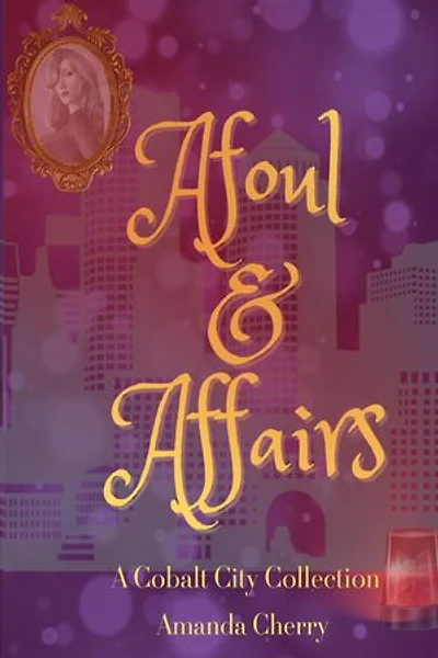 Afoul & Affairs
