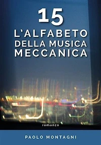 15 - L'alfabeto della musica meccanica