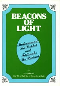 BEACONS OF LIGHT (Muhammad(S) The Prophet and Fatimah(SA) The Radiant): Islam world