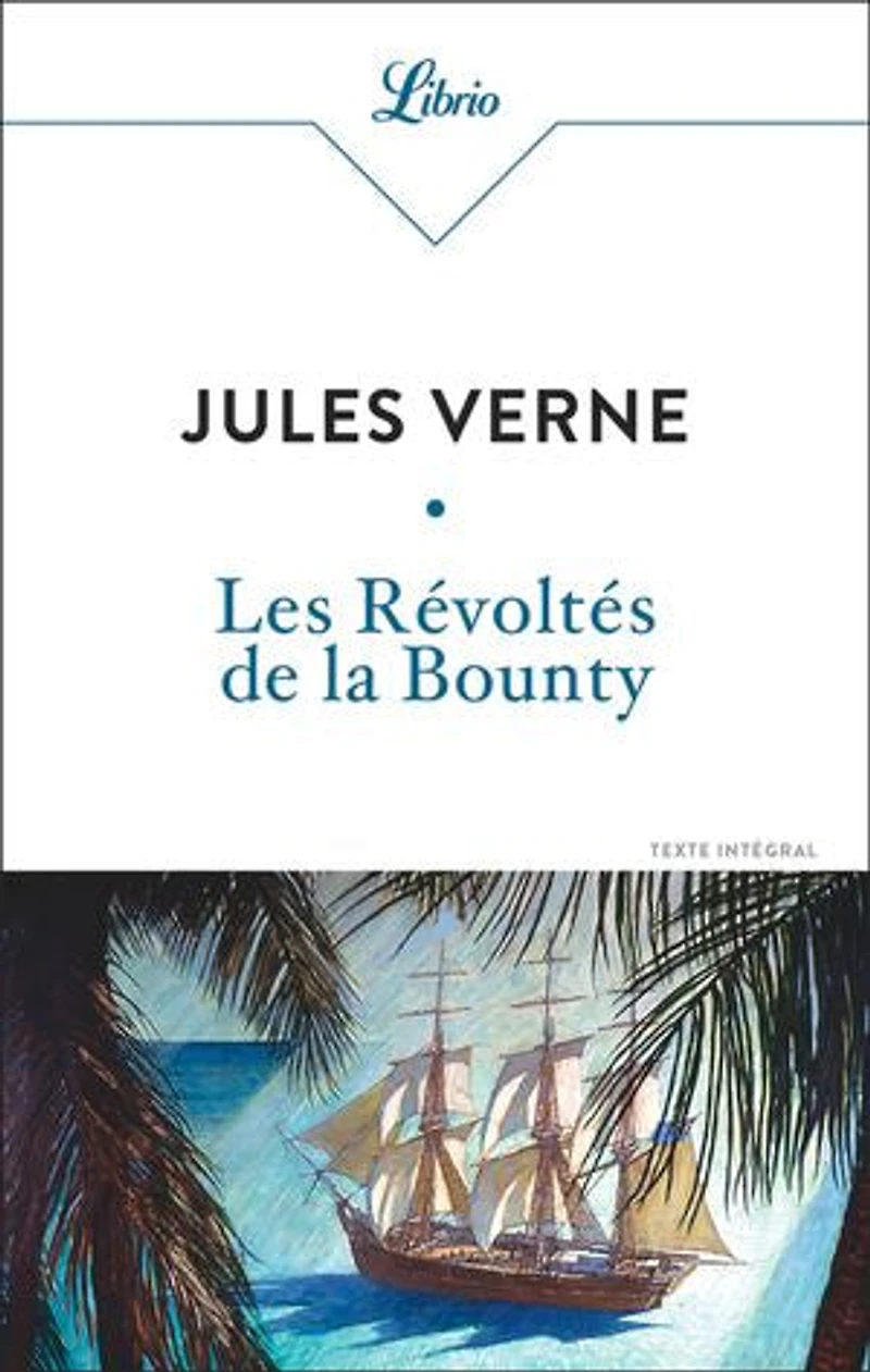 Les révoltés de la Bounty: texte intégral ; L'île